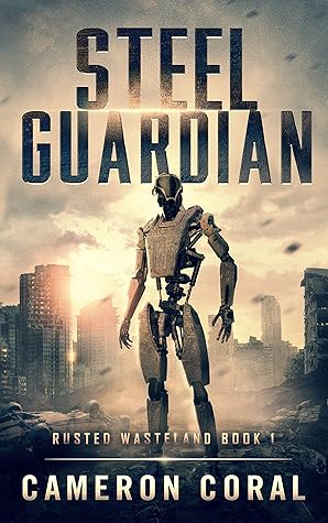 Steel Guardian (Rusted Wasteland #1)