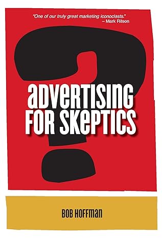Advertising For Skeptics