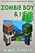 Zombie Boy & I - Book 10 (A...