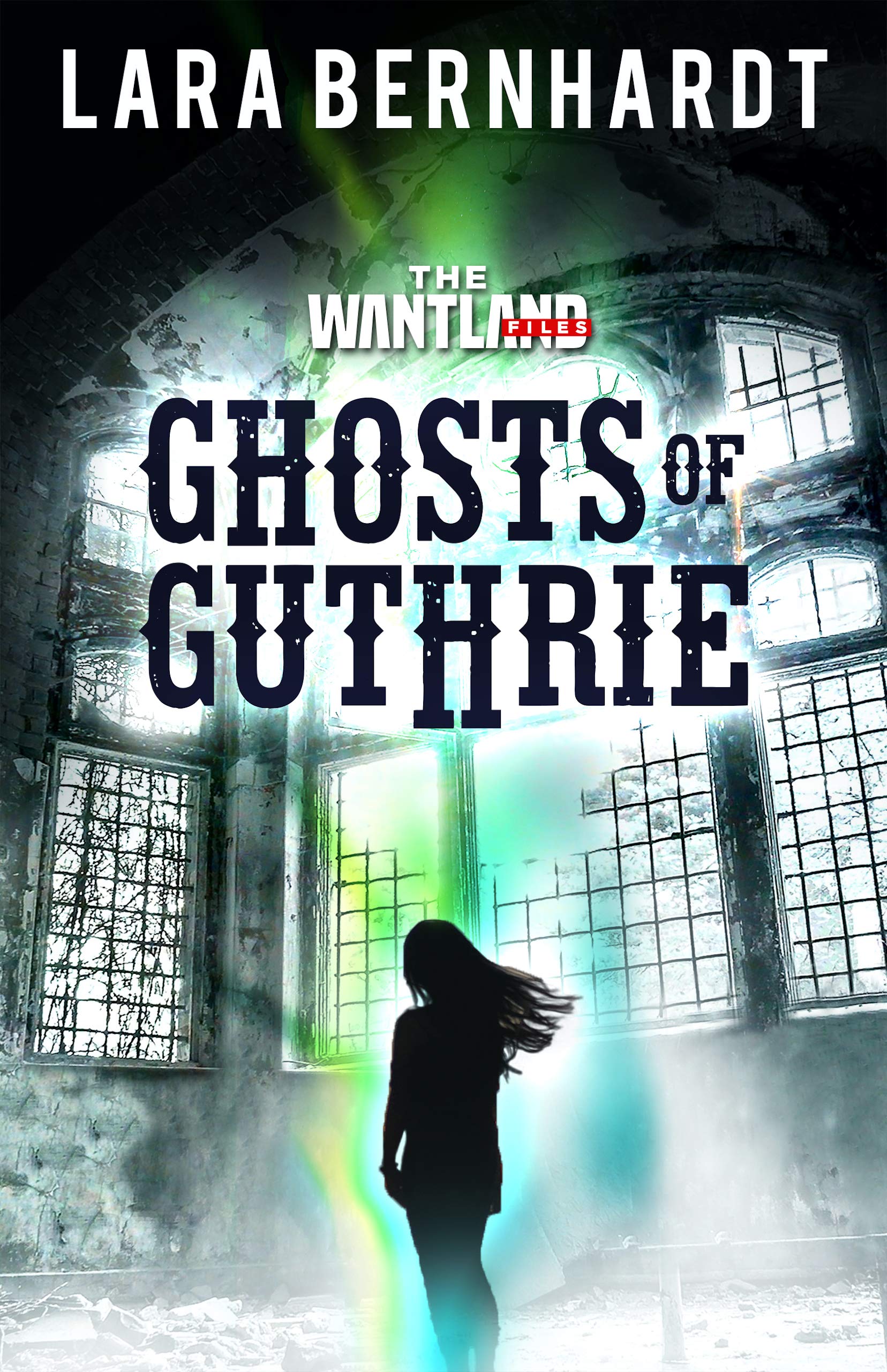 Ghosts of Guthrie (The Wantland Files #3)