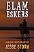 Elam Eskers (Western Frontier Justice)