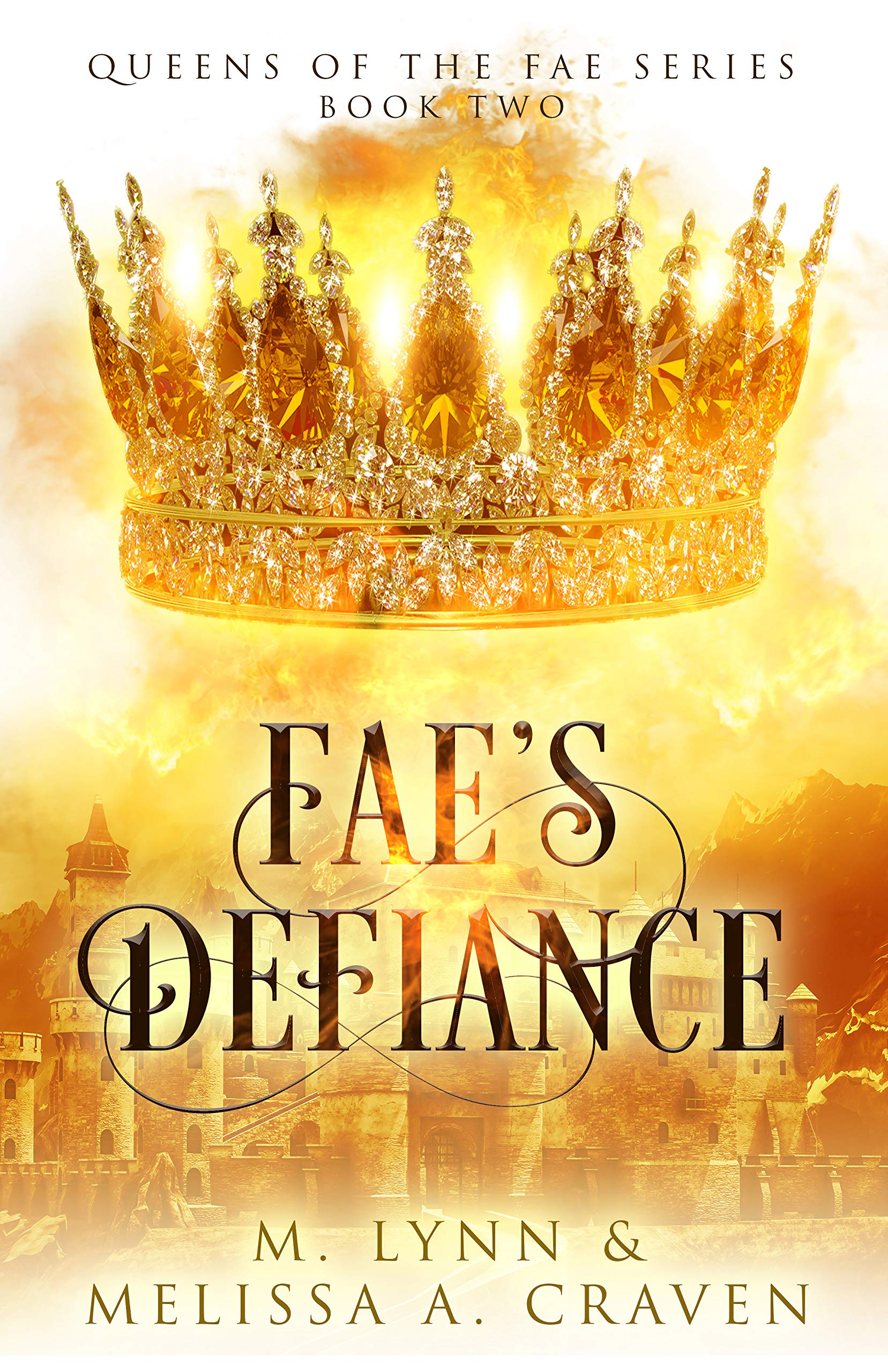 Fae's Defiance (Queens of the Fae, #2)