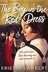 The Boy in the Red Dress by Kristin Lambert