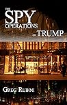 The Spy Operations on Trump The Spy Operations on Trump