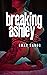 Breaking Ashley