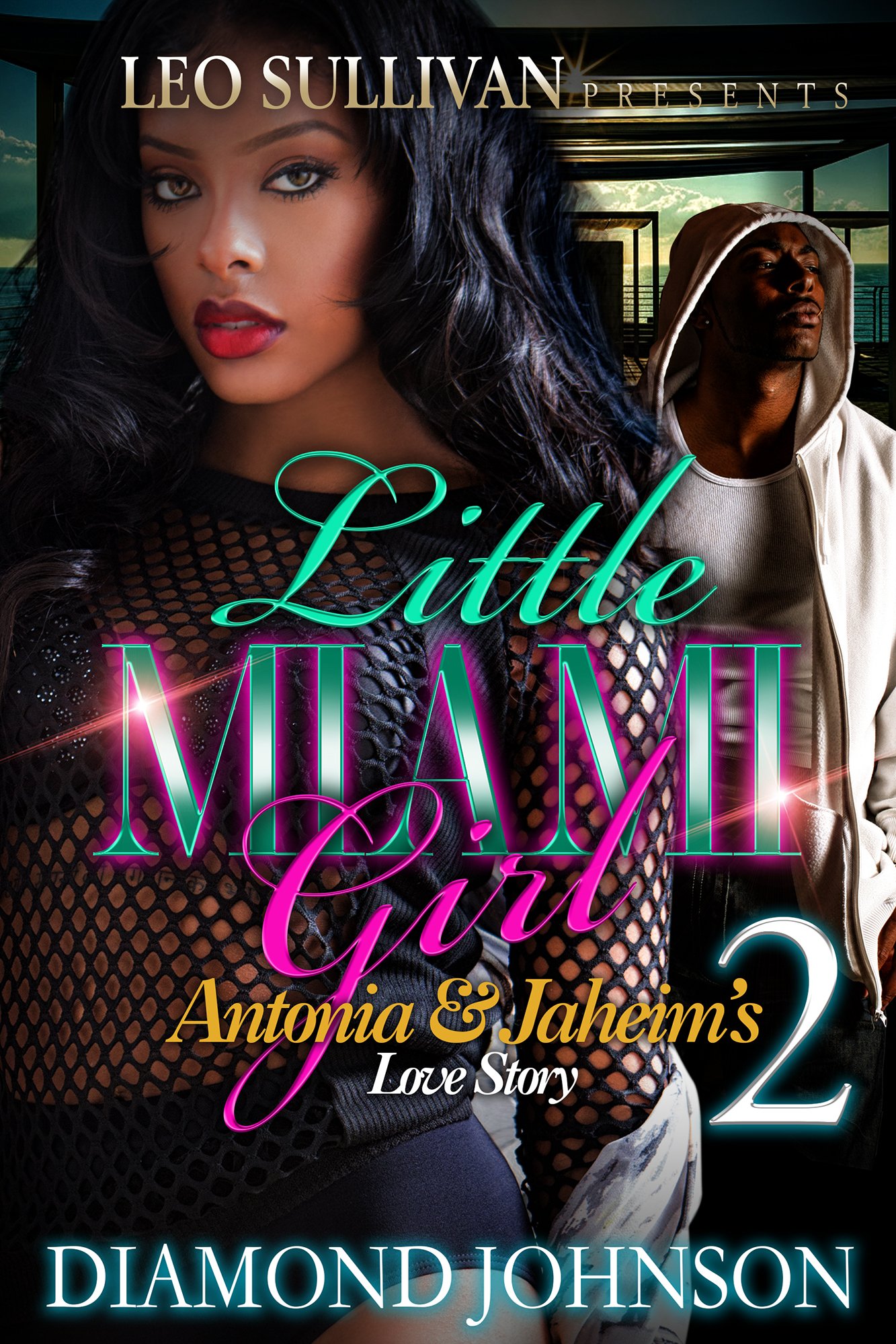 Little Miami Girl 2: Antonia and Jahiem's Love Story (Kindle Edition)