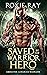 Saved by the Warrior Hero (Lunarian Warriors, #3)