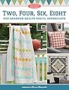 Moda All-Stars - Two, Four, Six, Eight: Fat-Quarter Quilts You'll Appreciate