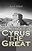 Cyrus the Great: Makers of History