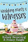 Wedding Mints and Witnesses (Seasoned Southern Sleuths #5)