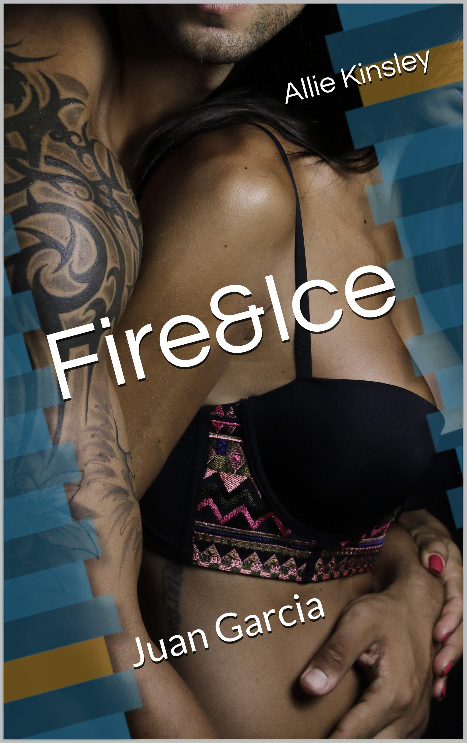 Juan Garcia (Fire & Ice #16)