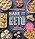 Bake It Keto: Keto Friendly...