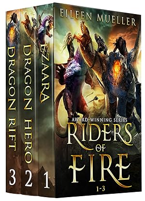 Riders of Fire Books 1-3: Ezaara, Dragon Hero, Dragon Rift (Riders of Fire Collections Book 1)