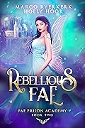 Rebellious Fae
