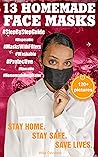 13 HOMEMADE FACE ...