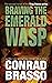 Braving The Emerald Wasp