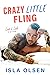 Crazy Little Fling (Love & ...