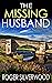 The Missing Husband (Yorksh...
