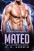 Mated (Garrison Earth, #3)