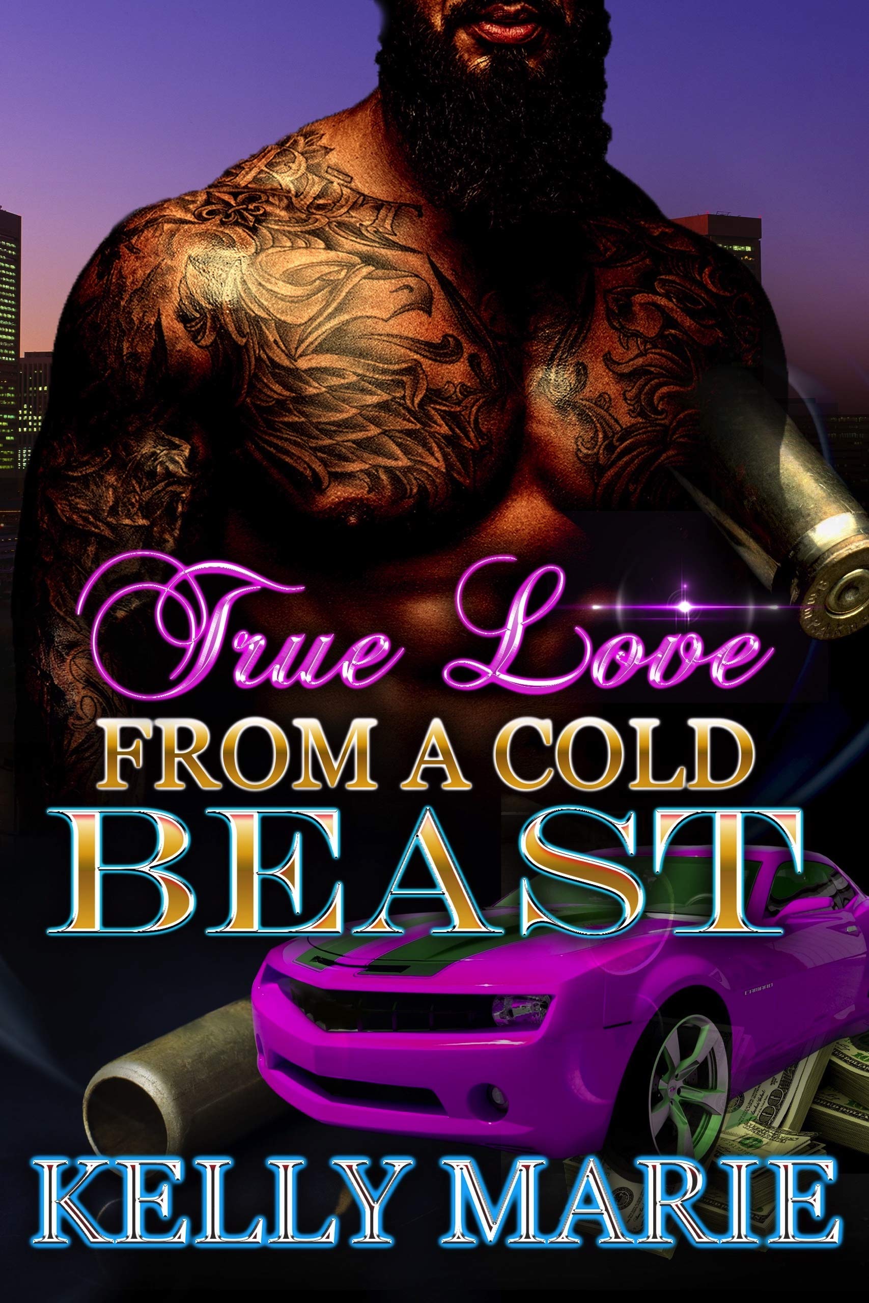 True Love From A Cold Beast (Kindle Edition)