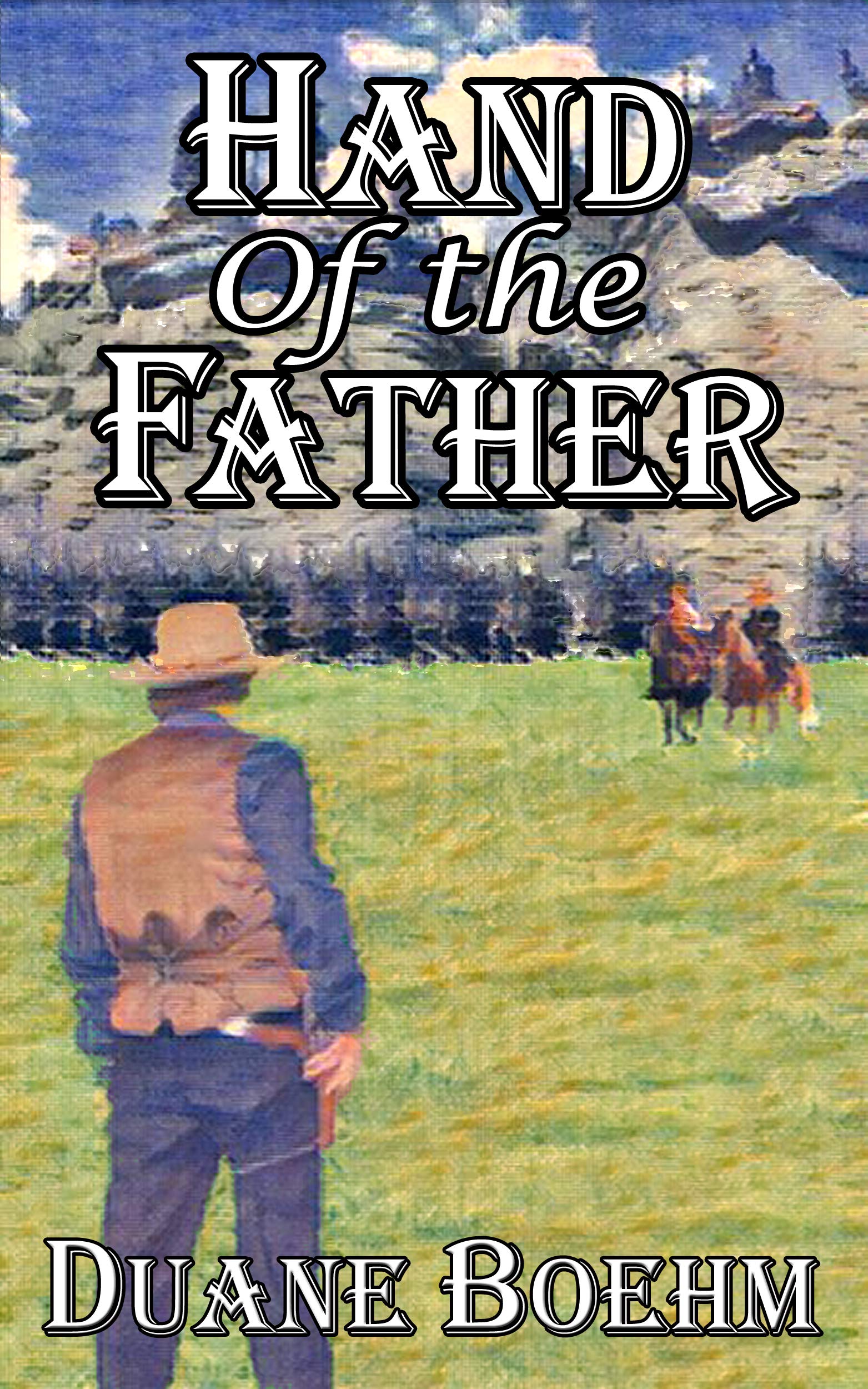 Hand Of The Father (The Hand Of Westerns #2)