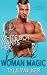 White Boy Wants Her Black Woman Magic by Tyla Walker White Boy Wants Her Black Woman Magic by Tyla Walker