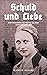 Schuld und Liebe (Kriegszeiten 1) by Martin Redies