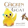 The Chicken who Thought She was a Goat by Andi Cann The Chicken who Thought She was a Goat by Andi Cann