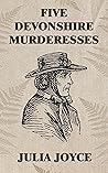 Five Devonshire Murderesses