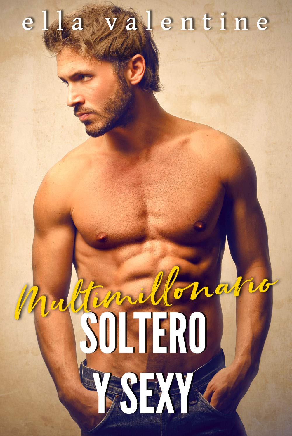 Portada de Multimillonario, soltero y sexy, de Ella Valentine
