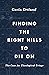 Finding the Right Hills to Die On: The Case for Theological Triage (The Gospel Coalition)