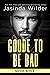 Goode to Be Bad (Badd Brothers, #16)