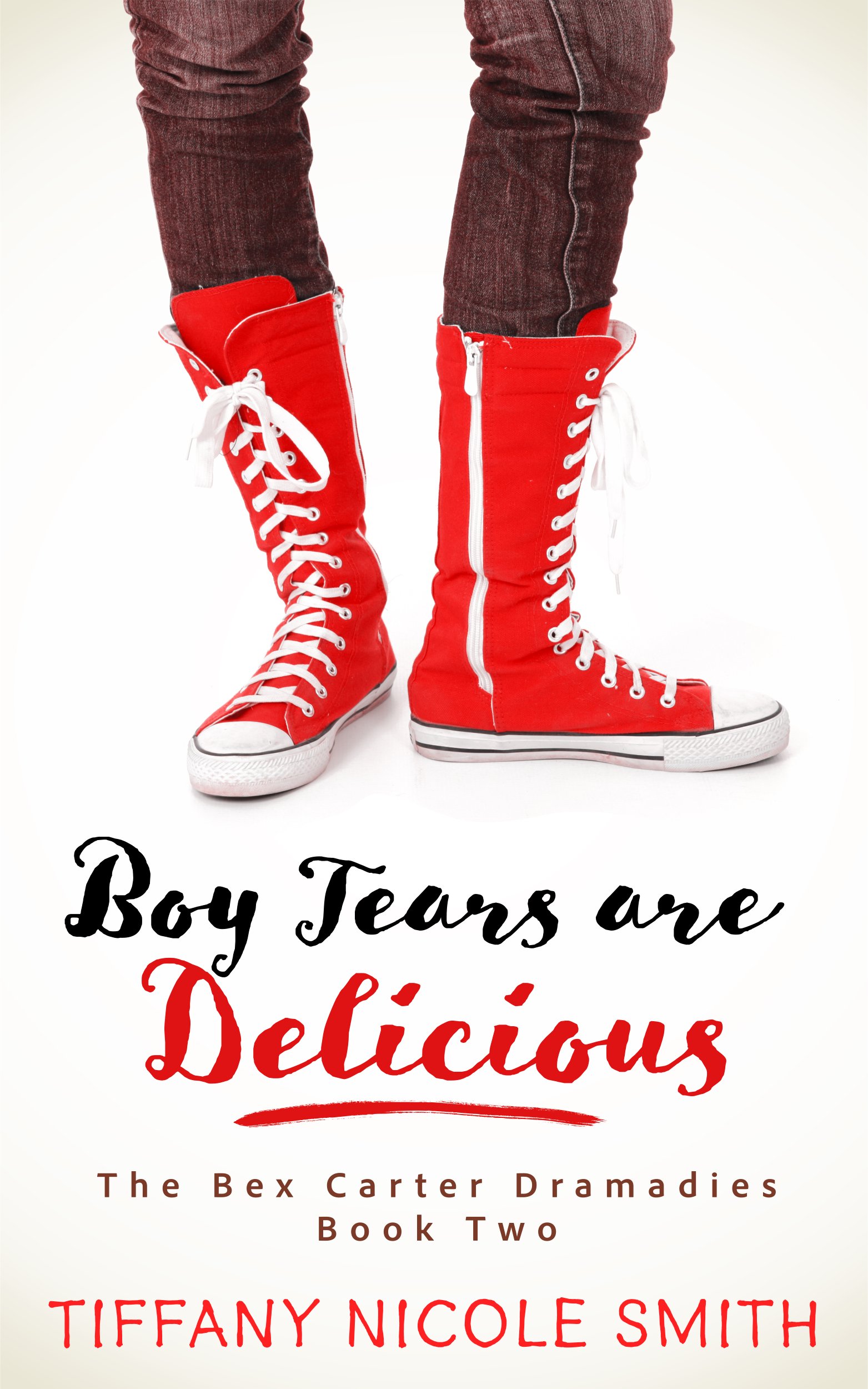 Bex Carter Dramadies 2: Boy Tears Are Delicious (The Bex Carter Dramadies)