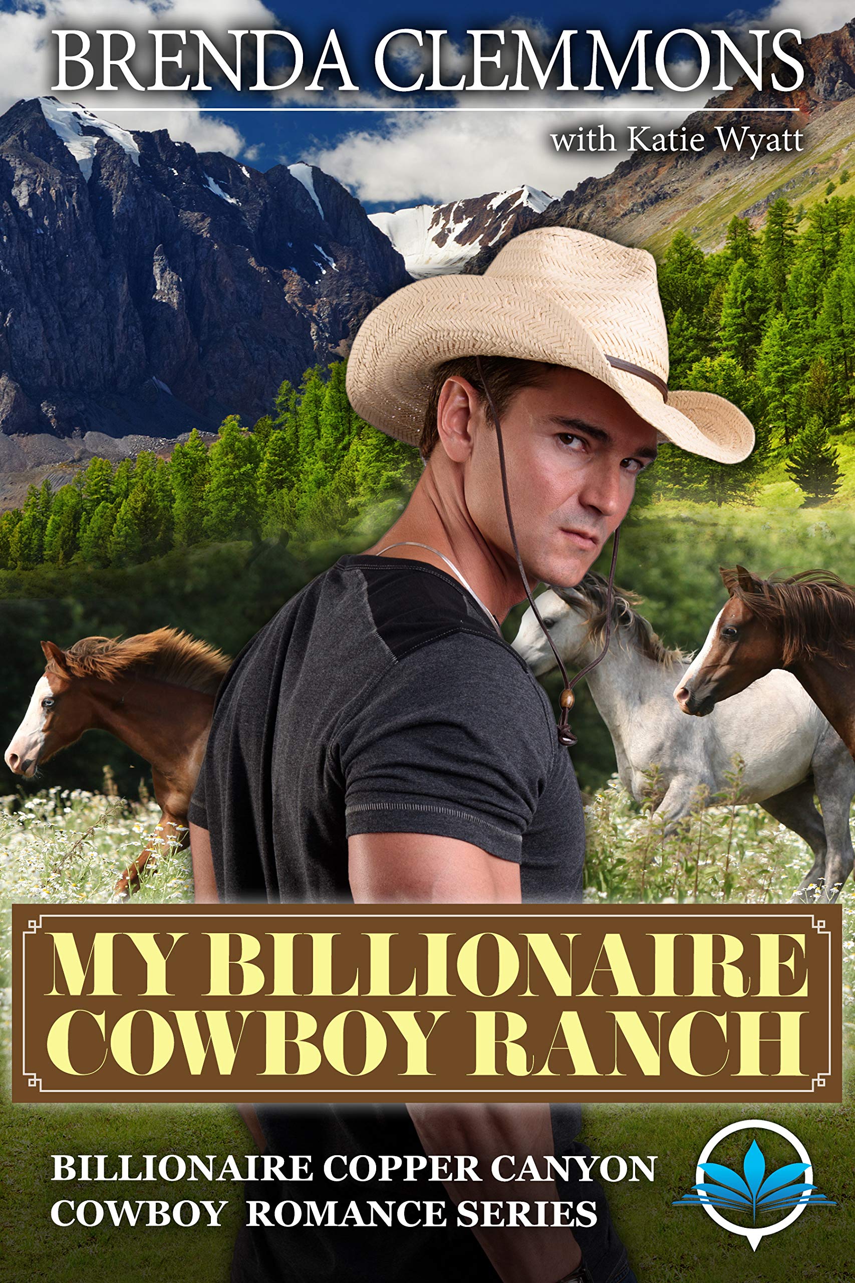 My Billionaire Cowboy Ranch (Billionaire Copper Canyon Cowboy Romance series #1)