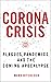 Corona Crisis: Plagues, Pandemics, and the Coming Apocalypse