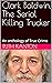 Clark Baldwin, The Serial Killing Trucker by Ruth Kanton