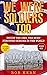 We Were Soldiers Too: Insid...