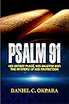 Psalm 91: His Sec...