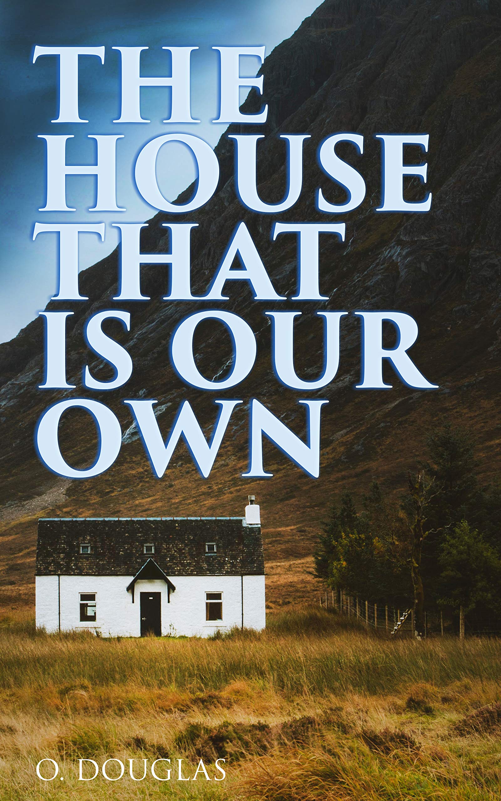 The House That is Our Own (Kindle Edition)