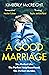 A Good Marriage by Kimberly McCreight