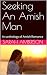 Seeking An Amish Man: An an...