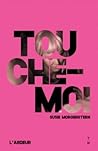 Touche-moi by Susie Morgenstern