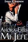 El Primer Amor del Millonario (Jefes Millonarios) (Spanish Edition)