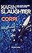 Corpi La terza indagine di Sara Linton (Grant County Vol. 3) by Karin Slaughter