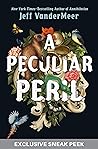 A Peculiar Peril ...