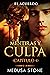 Mentiras y Culpa: El Acuerdo (Spanish Edition)