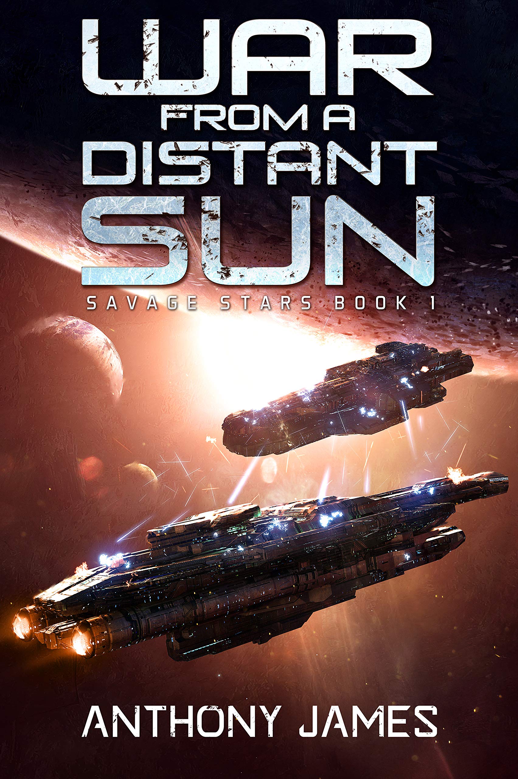 War from a Distant Sun (Savage Stars #1)