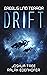 Drift (Erebus und Terror, #1)