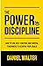 The Power of Discipline: Ho...