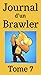Journal d’un Brawler - Tome...